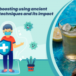 Immunity boosting using ancient Ayurveda techniques and its impact