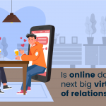 Is online dating the next big virtual world of relationship