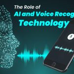 The Role of AI and Voice Recognition technology