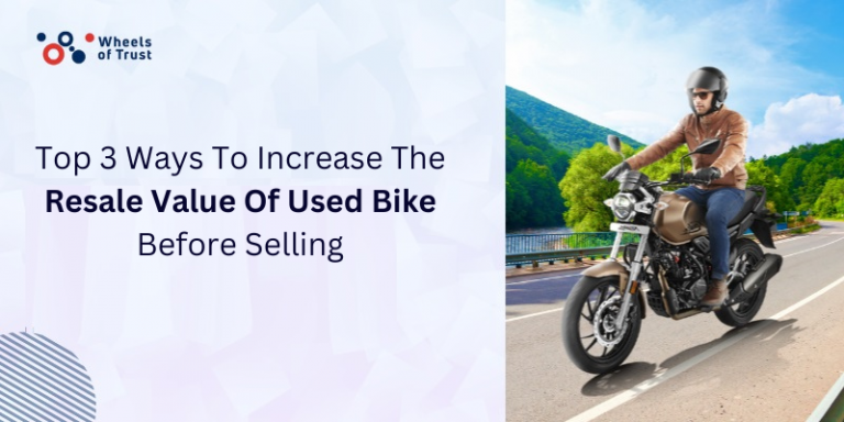 Top 3 Ways To Increase The Resale Value Of Used Bike Before Selling