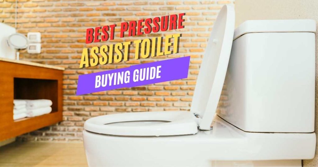 Best Pressure Assist Toilet in 2023 GuestCanPost