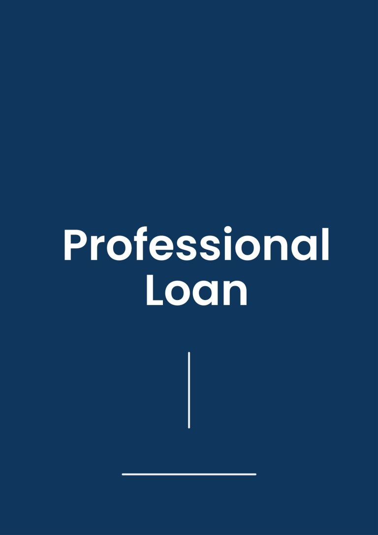 Professional Loans:Empowering Your Career and Fueling Business Growth