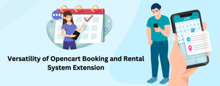Versatility of Opencart Booking and Rental System Extension