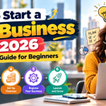 How to Start a Small Business in 2026 Step by Step Guide for Beginners